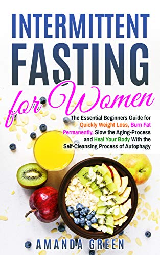 Intermittent Fasting For Women: The Essential Beginners Guide for ...