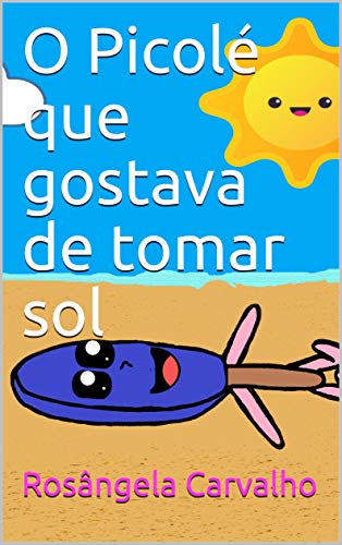 O Picolé que gostava de tomar sol