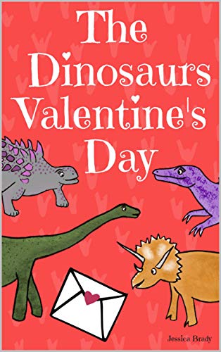 The Dinosaurs Valentine's Day: Picture Book For Preschoolers & Toddlers. Ideal for ages 2-6.