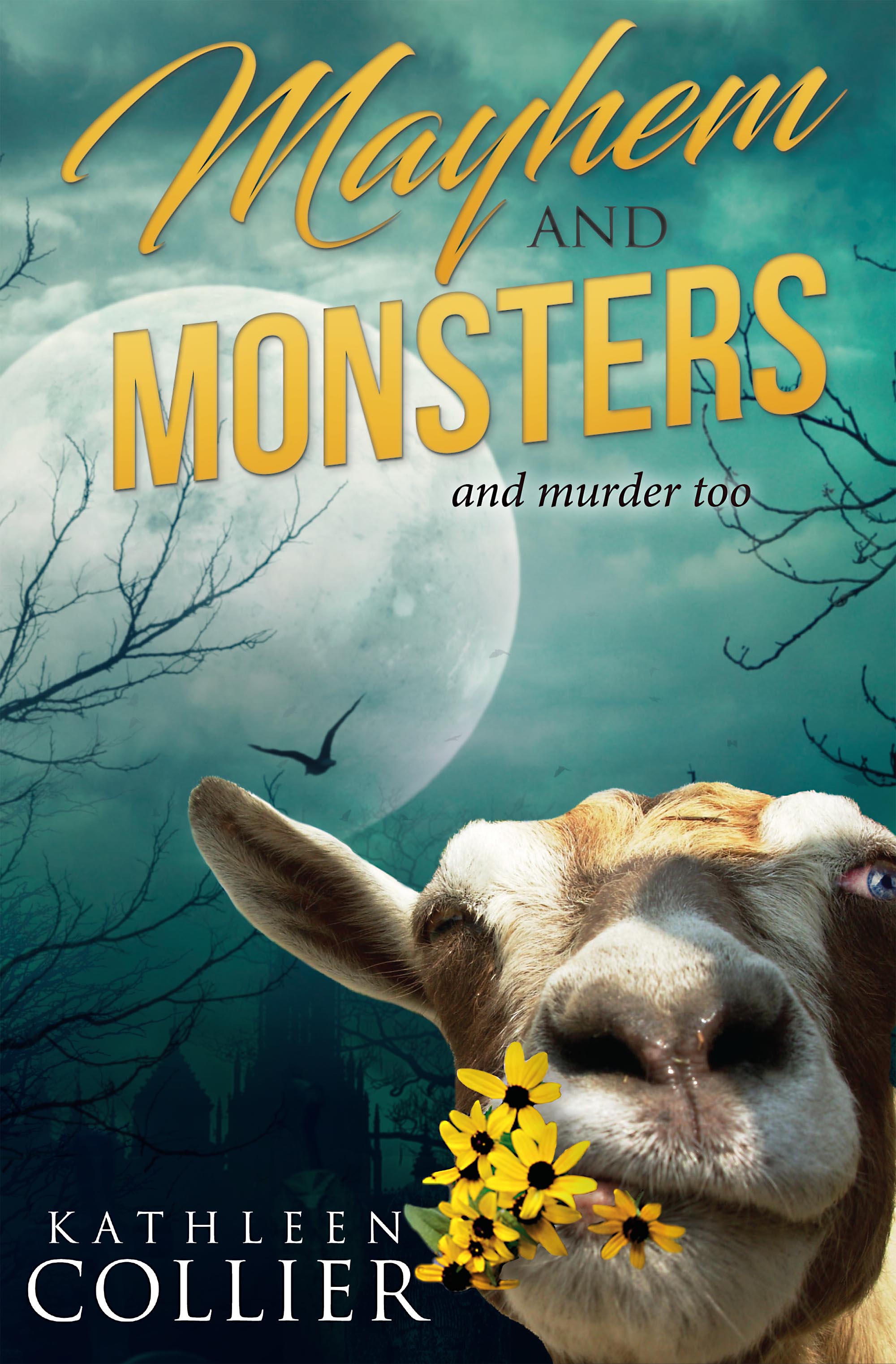 Mayhem and Monsters: and murder too