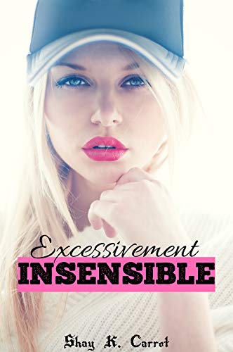 Excessivement Insensible