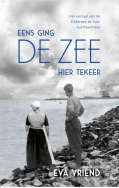 Eens ging de zee hier tekeer book cover