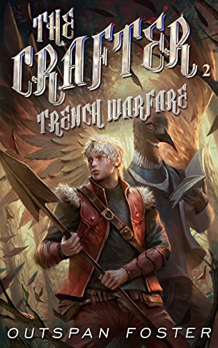 Trench Warfare The Crafter 2 By Outspan Foster Goodreads