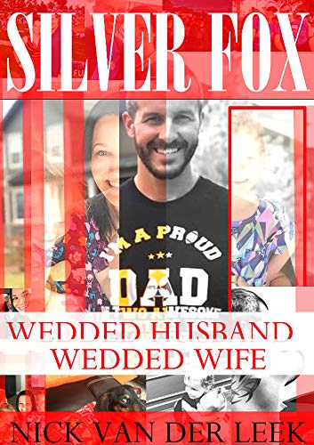 SILVER FOX: WEDDED HUSBAND, WEDDED WIFE