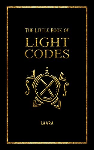 The Little Book of Light Codes: Healing Symbols for Life Transformation ...