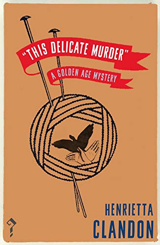 This Delicate Murder: A Golden Age Mystery