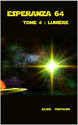 Esperanza 64 Tome 4 : Lumière