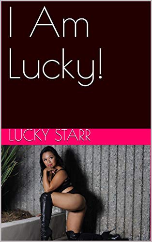I Am Lucky!