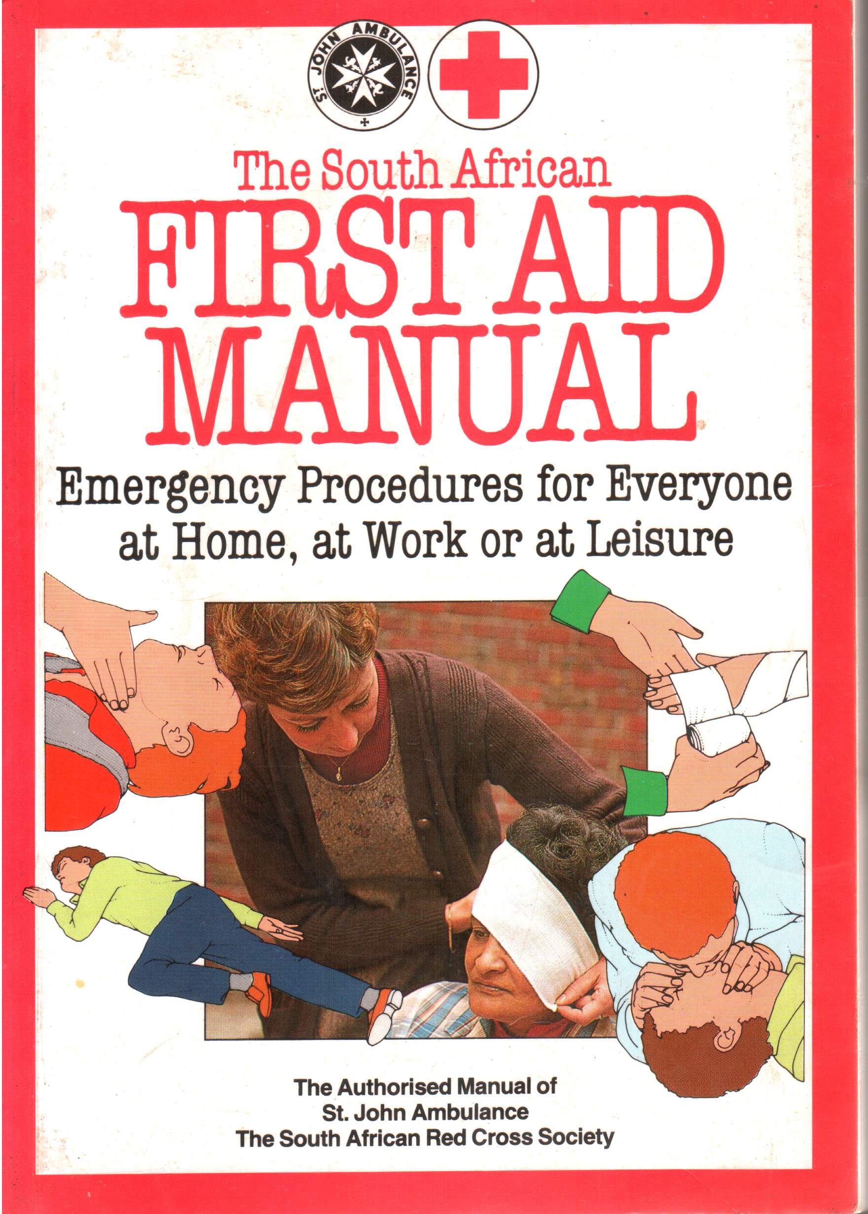 The South African First Aid Manual by St. John Ambulance Association