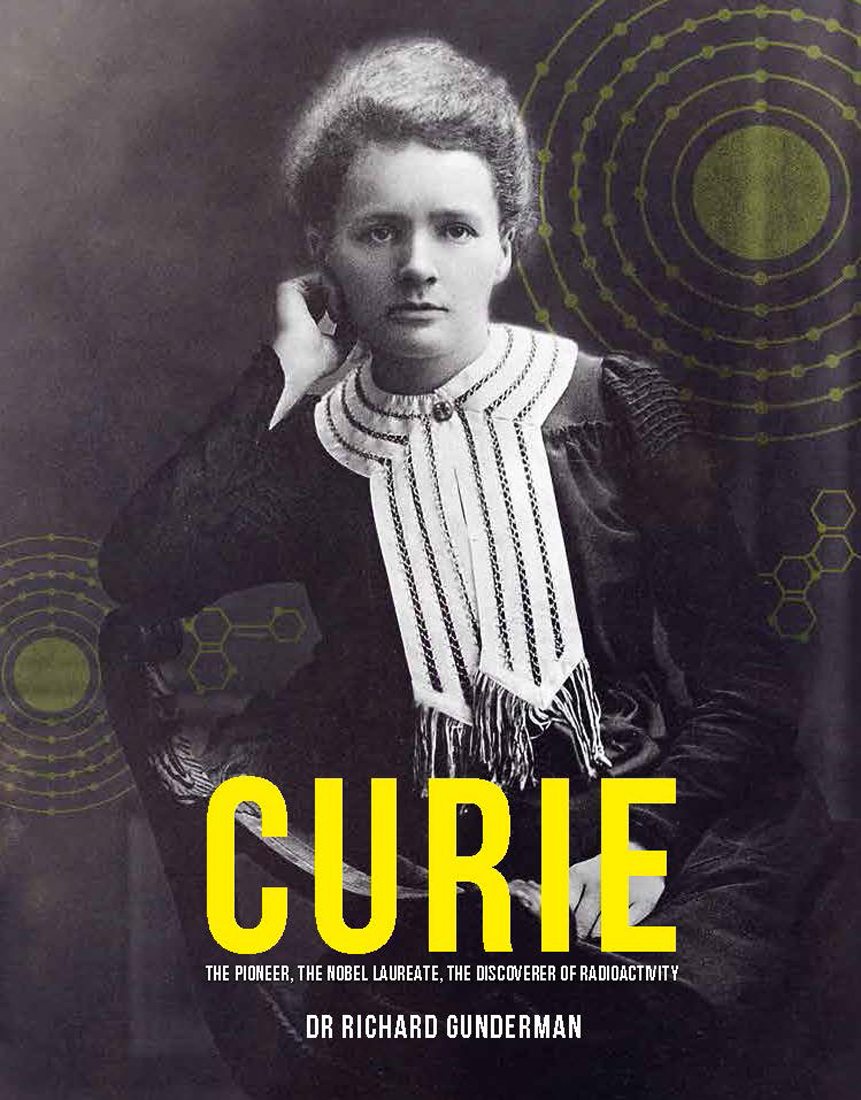 curie-the-pioneer-the-nobel-laureate-the-discoverer-of-radioactivity