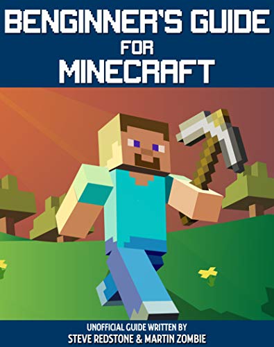 Beginner's Guide for Minecraft: Unofficial guide to building ...
