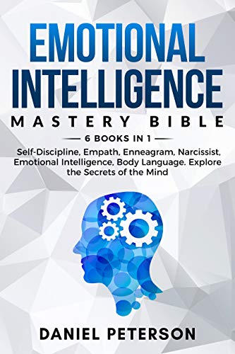 Emotional Intelligence Mastery Bible: 6 Books in 1 : Self-Discipline ...