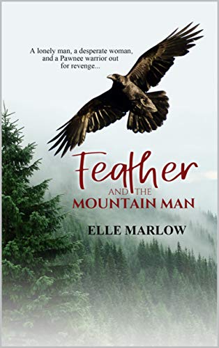 Feather and the Mountain Man