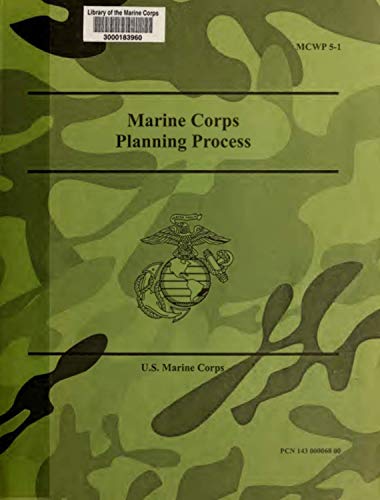 Marine Corps Planning Process (2000) by Marine Corps | Goodreads