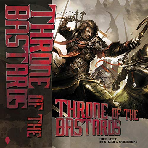 Throne of the Bastards (King of the Bastards, 2) by Brian Keene Goodreads