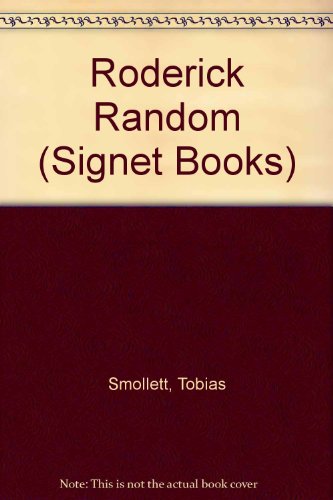 Novel Roderick Random Rya Roderick Random (Signet Books) by Tobias Smollett | Goodreads