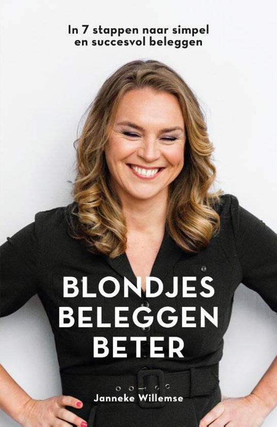 Blondjes beleggen beter: In 7 stappen naar simpel en succesvol beleggen