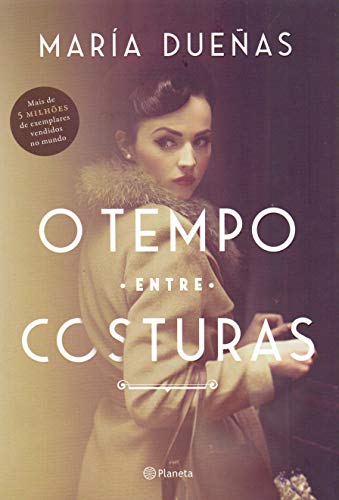 O Tempo Entre Costuras