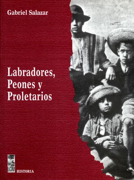 Labradores, Peones y Proletarios