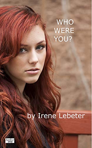 Who Were You? by Irene Lebeter | Goodreads