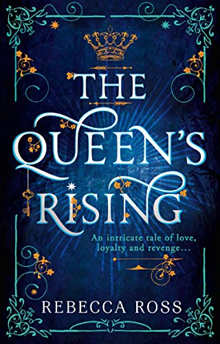 The Queen’s Rising (The Queen’s Rising, #1)