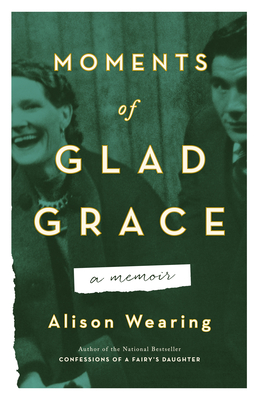 Moments of Glad Grace: A Memoir