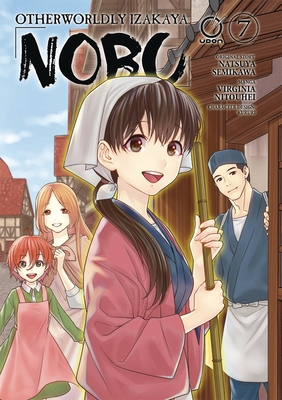 Otherworldly Izakaya Nobu, Volume 7