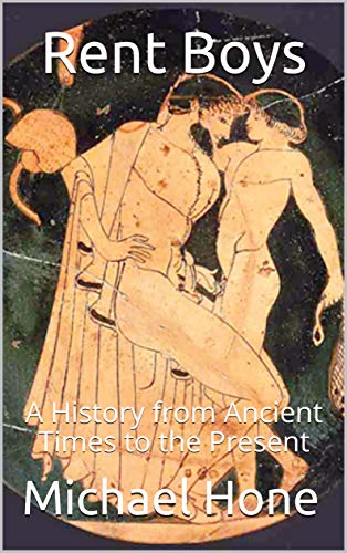 Rent Boys: A History from Ancient Times to the Present