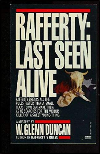 Kevin Rafferty Book Rafferty: Last Seen Alive by W. Glenn Duncan | Goodreads
