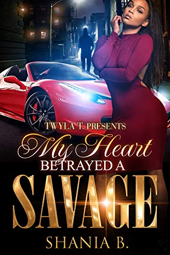 My Heart Betrayed a Savage book cover