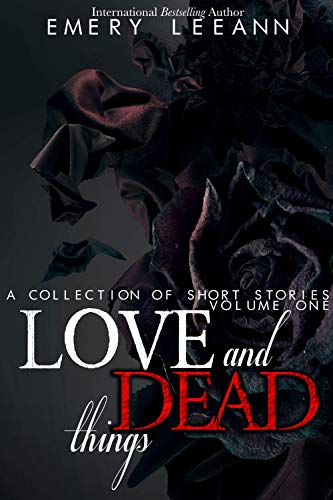 Love and Dead Things Volume One book cover