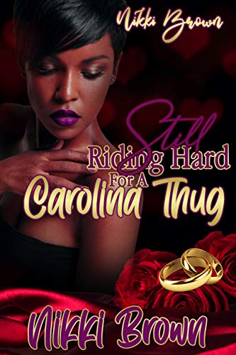 Still Riding Hard For A Carolina Thug book cover