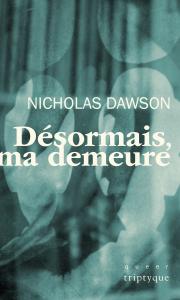 Désormais, ma demeure