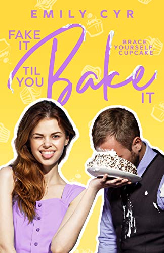 Fake it Til You Bake it book cover