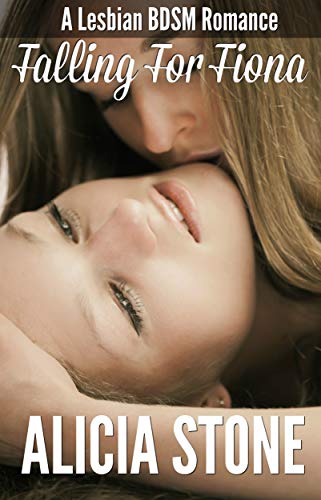 Falling For Fiona: A Lesbian BDSM Romance