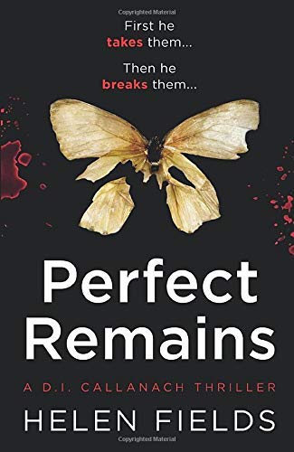 Perfect Remains (D.I. Callanach, #1)