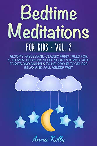 Bedtime Meditations for Kids – Vol. 2: Aesop’s Fables and Classic Fairy ...