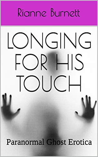 Longing For His Touch