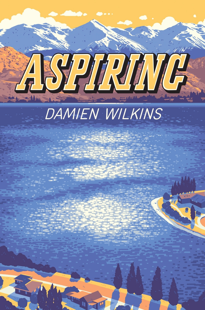 Aspiring by Damien Wilkins Goodreads