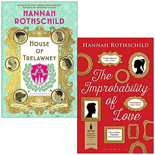 House of Trelawney & The Improbability of Love By Hannah Rothschild 2