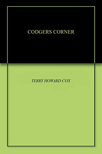 CODGERS CORNER by TERRY HOWARD COX | Goodreads