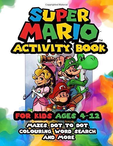 Super Mario Activity Book For Kids Ages 4-12: Find the Match, Dot-To ...