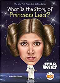 What Is the Story of Princess Leia? book cover