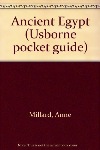 Ancient Egypt (Usborne Pocket Guide) by Anne Millard | Goodreads