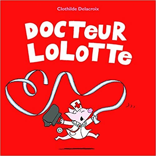 Docteur Lolotte book cover
