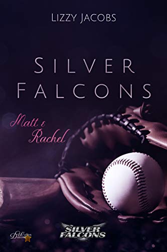 Silver Falcons: Matt & Rachel (Silver-Falcons 1)