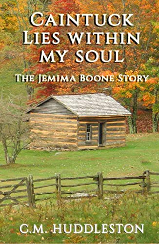 Caintuck Lies Within My Soul: The Jemima Boone Story