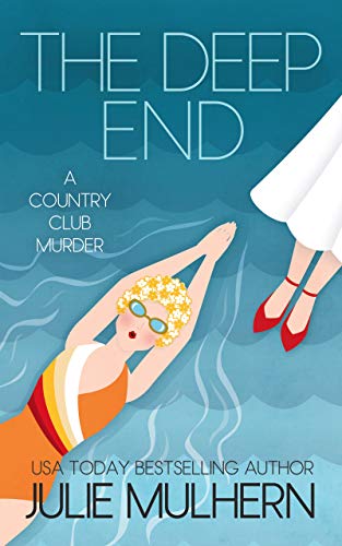 The Deep End (The Country Club Murders #1)