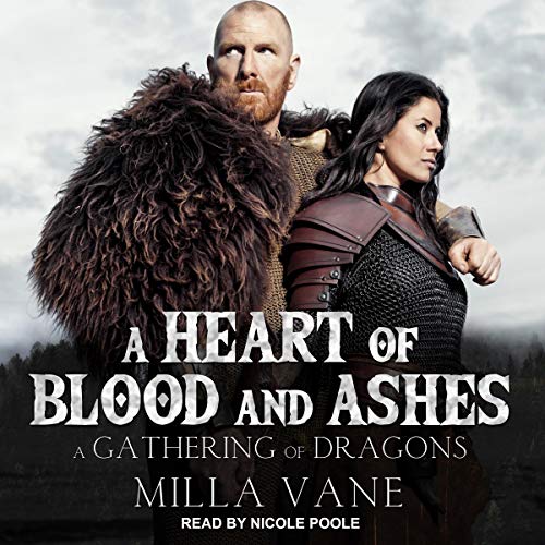 A Heart of Blood and Ashes (A Gathering of Dragons, #1)