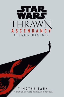 Chaos Rising (Star Wars: Thrawn Ascendancy, #1)